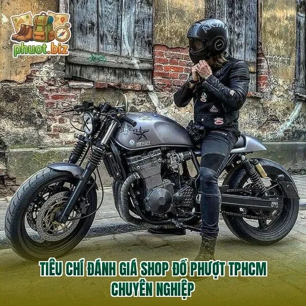 Tiêu chí đánh giá shop đồ phượt TPHCM chuyên nghiệp