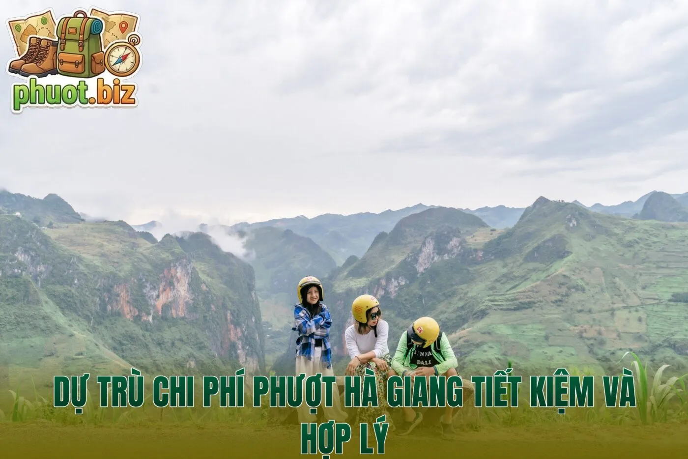 Dự trù chi phí phượt Hà Giang tiết kiệm và hợp lý