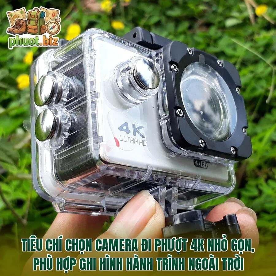 Tiêu chí chọn camera đi phượt 4K nhỏ gọn, phù hợp ghi hình hành trình ngoài trời