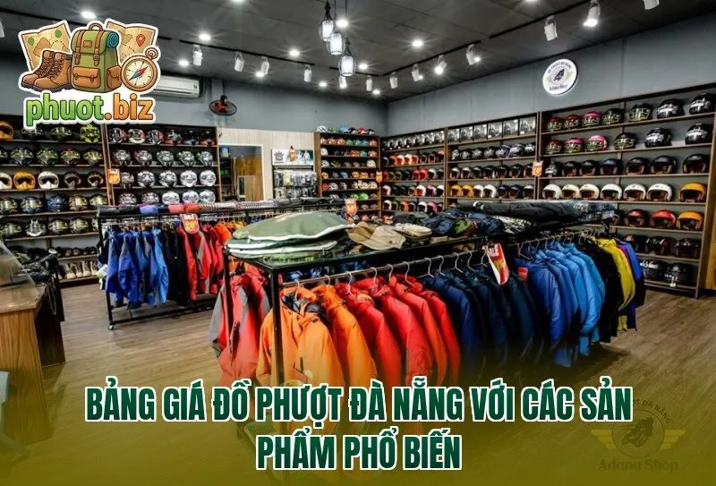 Bảng giá đồ phượt Đà Nẵng với các sản phẩm phổ biến