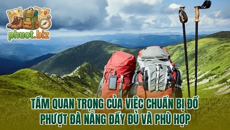 Tầm quan trọng của việc chuẩn bị đồ phượt Đà Nẵng đầy đủ và phù hợp
