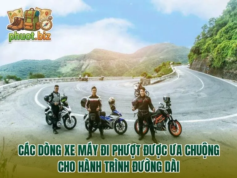 Các dòng xe máy đi phượt được ưa chuộng cho hành trình đường dài