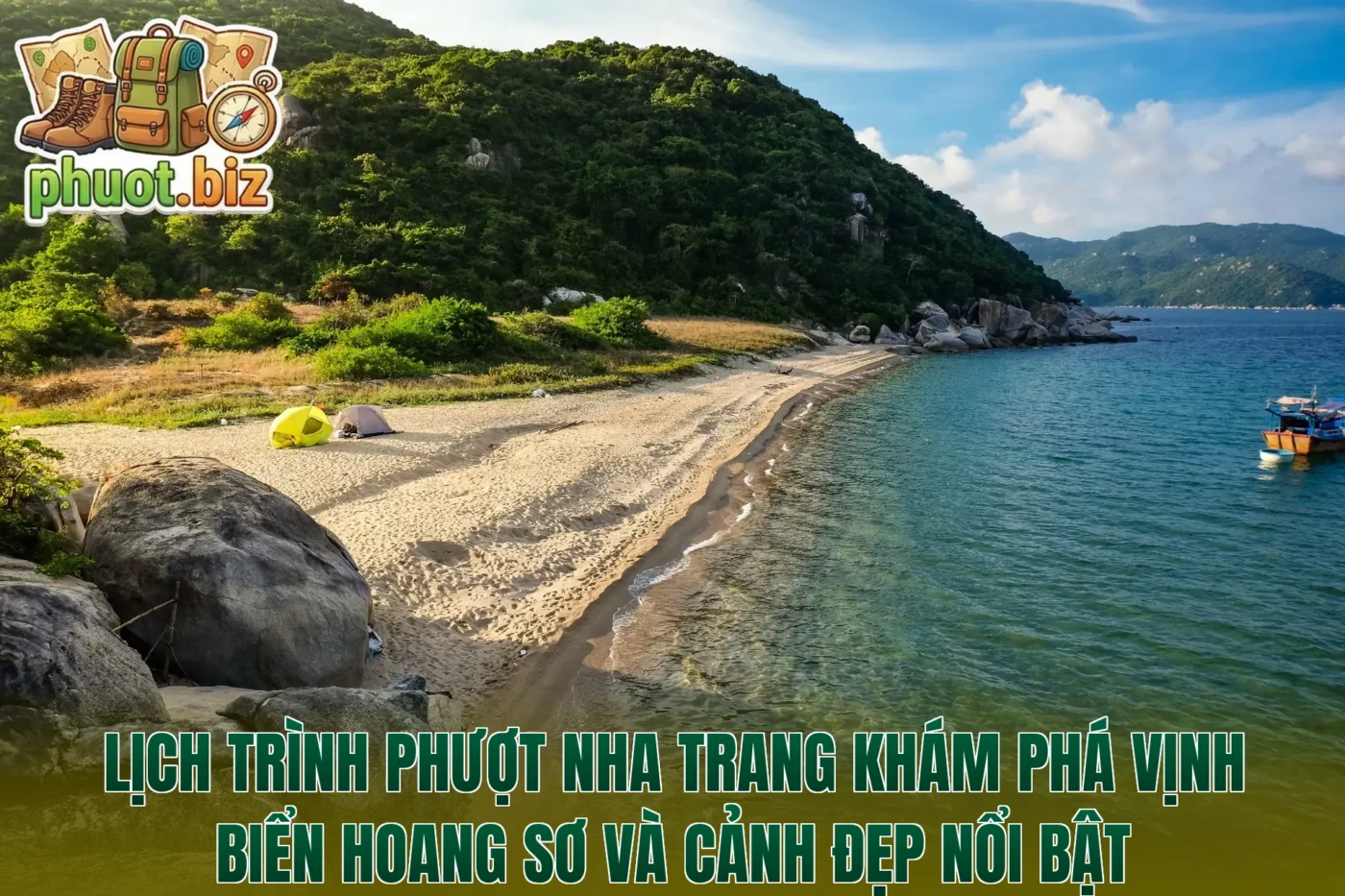 Lịch trình phượt Nha Trang khám phá vịnh biển hoang sơ và cảnh đẹp nổi bật